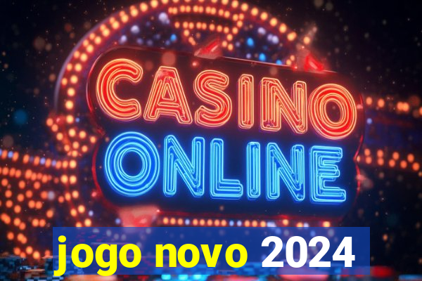 jogo novo 2024